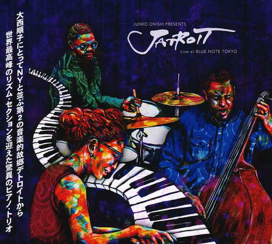 Cover for Junko Onishi Presents Jatr · Junko Onishi Presents Jatroit Live at Blue Note Tokyo (CD) [Japan Import edition] (2019)