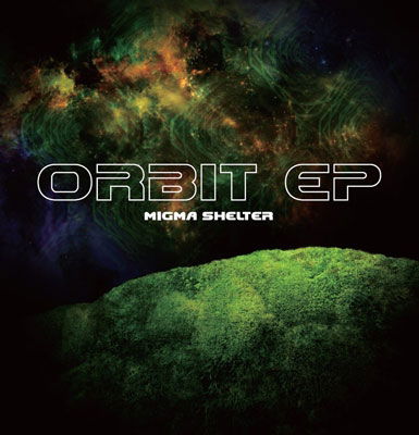 Cover for Migma Shelter · Orbit EP (CD) [Japan Import edition] (2017)