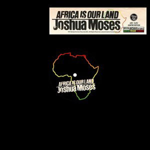 Cover for Joshua Moses · Africa is Our Land (12&quot;)