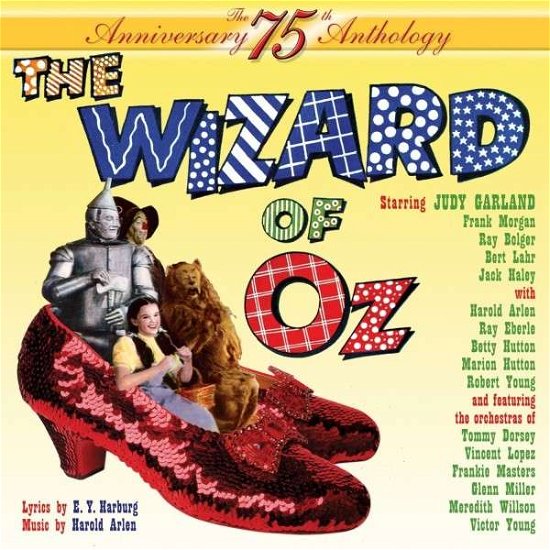 Wizard of Oz 75th Anniversary Anthology - Garland,judy / Bolger,ray - Musiikki - SEPIA - 5055122112464 - tiistai 11. helmikuuta 2014