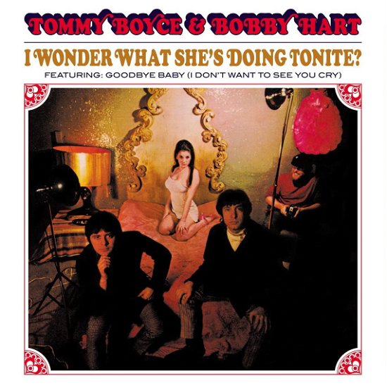 I Wonder What Shes Doing Tonight (Red Vinyl) - Boyce & Hart - Musiikki - 7A RECORDS - 5060209950464 - perjantai 21. heinäkuuta 2023