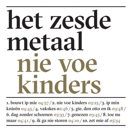 Cover for Het Zesde Metaal · Nie Voe Kinders (LP) (2014)