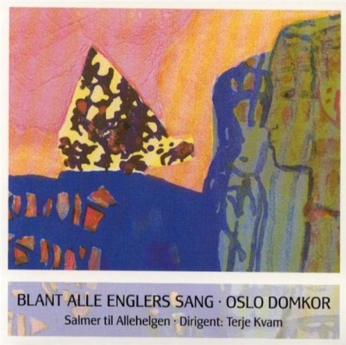 Cover for Oslo Domkor · Blant Alle Englers Sang (CD) (2011)