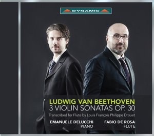 Beethoven: 3 Violin Sonatas Op.30 - Beethoven,l. / Rosa,fabio De - Muziek - DYNAMIC - 8007144077464 - 25 maart 2016