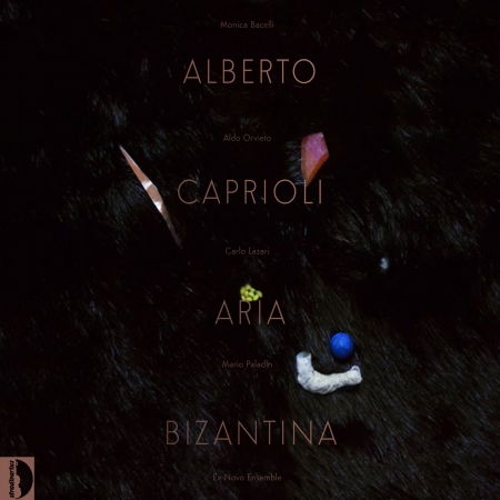 Cover for Caprioli / Ex Novo Ensemble / Lazari · Caprioli: Aria Bizantina (CD) (2016)