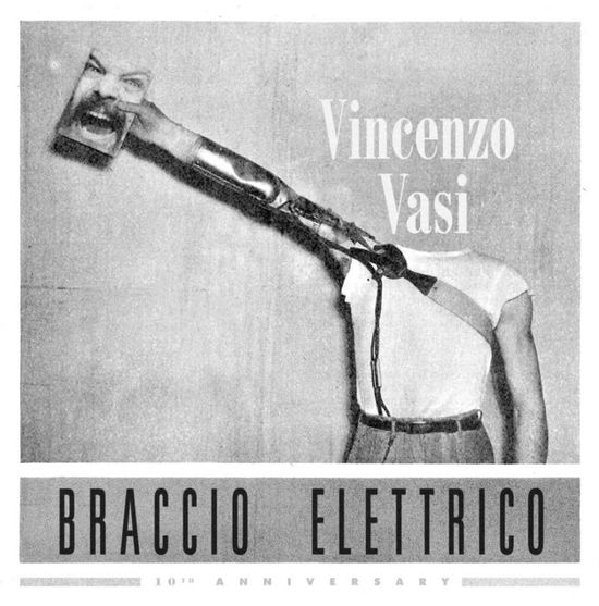 Cover for Vasi Vincenzo · Braccio Elettrico (10Th Anniversary) (Kaseta) (2024)