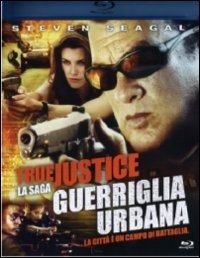 Cover for Warren Christie,meghan Ory,steven Seagal,william Stewart · True Justice - Guerriglia Urbana (Blu-ray) (2011)