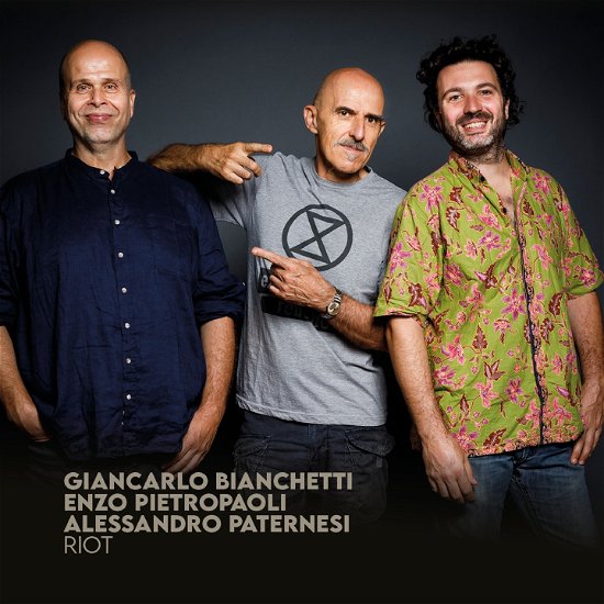 Cover for Bianchetti, Giancarlo / Enzo Pietropaoli / Alessandro Paternesi · Riot (CD) (2023)