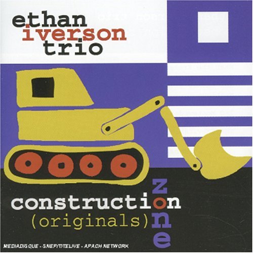 Cover for Ethan Iverson · Construction zone (originals) (CD) (2003)