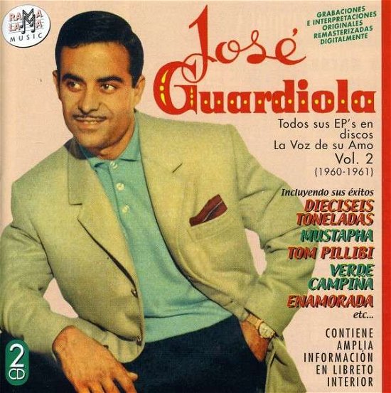 Cover for Jose Guardiola · Todos Sus Ep's en Discos La Voz De Su Amo Vol 2 (CD) (2017)