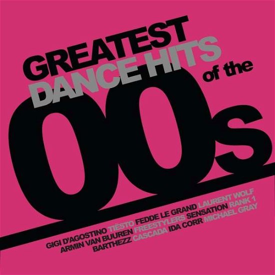 Various Artists · Greatest Dance Hits of the 00's (LP) [Limited edition] (2022)