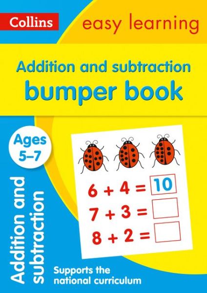 Cover for Collins Easy Learning · Addition and Subtraction Bumper Book Ages 5-7: Ideal for Home Learning - Collins Easy Learning KS1 (Paperback Book) (2018)