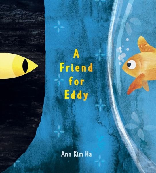 Cover for Ann Kim Ha · A Friend for Eddy (Hardcover Book) (2024)