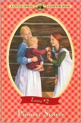 Cover for Laura Ingalls Wilder · Pioneer Sisters (Little House Chapter Book) (Pocketbok) (2000)