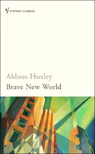 Brave New World - Aldous Huxley - Kirjat - Vintage Publishing - 9780099477464 - torstai 2. syyskuuta 2004