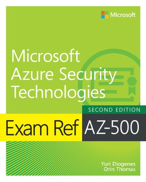 Cover for Yuri Diogenes · Exam Ref AZ-500 Microsoft Azure Security Technologies, 2/e - Exam Ref (Paperback Bog) (2022)