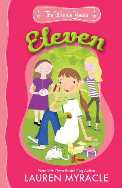 Cover for Lauren Myracle · Eleven - The Winnie Years (Paperback Book) (2005)