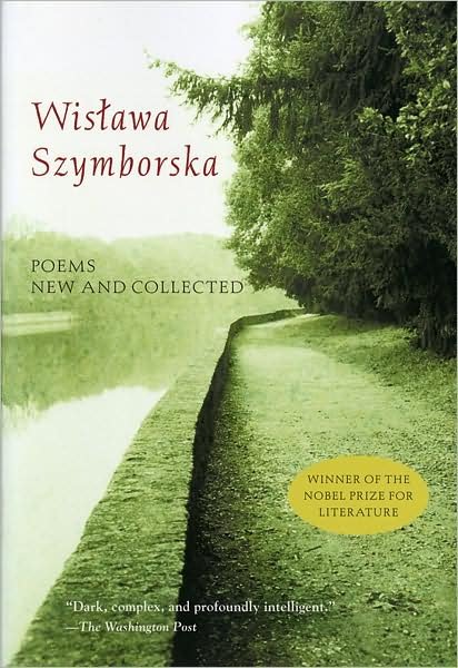 Poems: New and Collected - Wislawa Szymborska - Books - Roundhouse Publishing Ltd - 9780156011464 - November 16, 2000