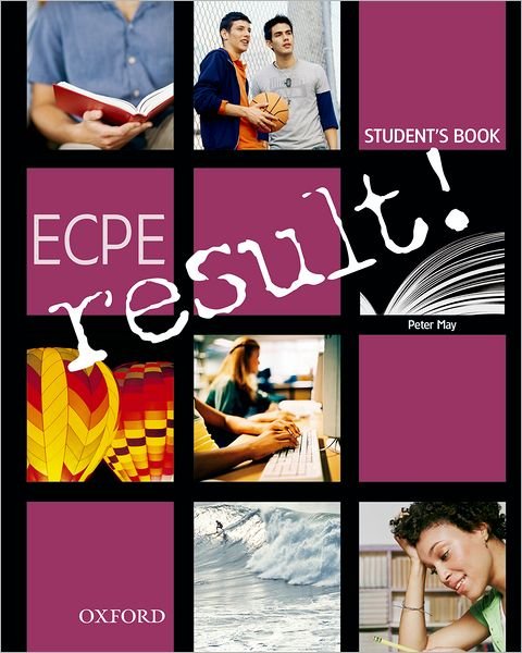 Cover for Peter May · ECPE result!: Student's Book - ECPE result! (Taschenbuch) (2007)