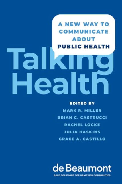 Cover for Mark Miller · Talking Health: A New Way to Communicate about Public Health (Taschenbuch) (2022)