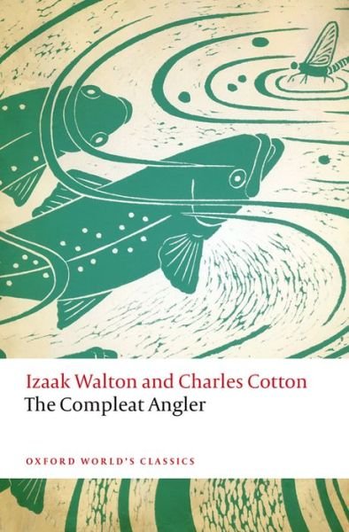 Cover for Izaak Walton · The Compleat Angler - Oxford World's Classics (Paperback Book) (2016)