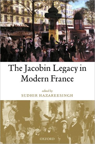 Cover for Hazareesingh · The Jacobin Legacy in Modern France: Essays in Honour of Vincent Wright (Gebundenes Buch) (2002)