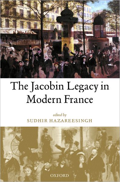 Cover for Hazareesingh · The Jacobin Legacy in Modern France: Essays in Honour of Vincent Wright (Hardcover Book) (2002)