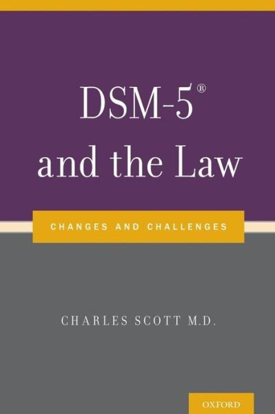 Cover for Charles Scott · DSM-5® and the Law: Changes and Challenges (Paperback Book) (2015)