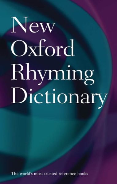 New Oxford Rhyming Dictionary - Oxford Languages - Bøger - Oxford University Press - 9780199652464 - 19. juli 2012