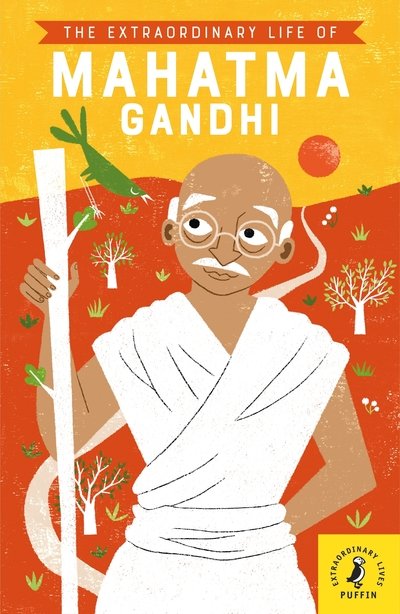 The Extraordinary Life of Mahatma Gandhi - Extraordinary Lives - Chitra Soundar - Książki - Penguin Random House Children's UK - 9780241375464 - 5 września 2019