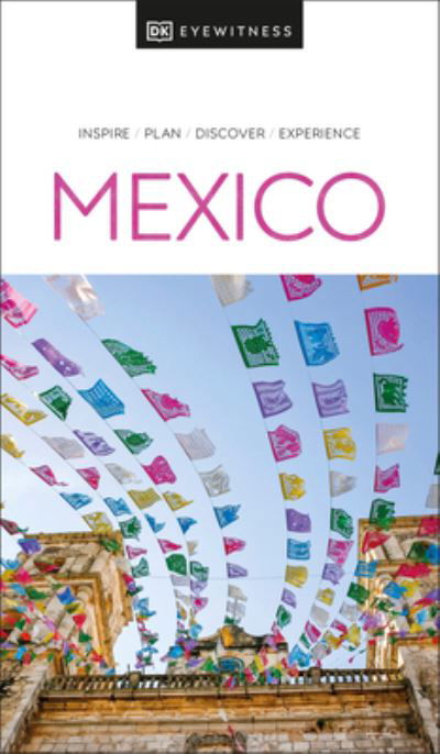 Cover for DK Eyewitness · DK Eyewitness Mexico - Travel Guide (Paperback Bog) (2024)