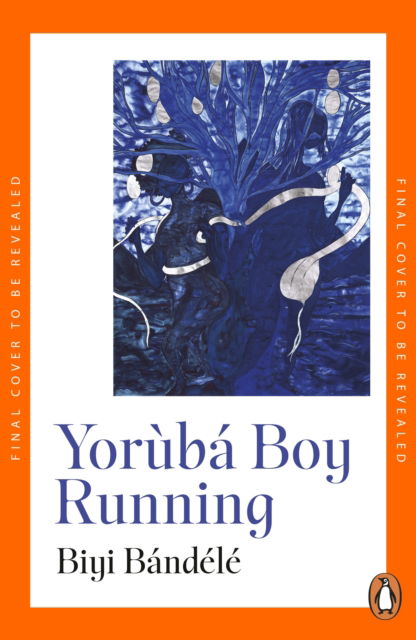 Cover for Biyi Bandele · Yoruba Boy Running (Paperback Book) (2025)