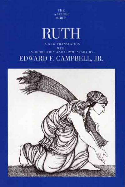Cover for Edward F. Campbell · Ruth: a New Translation with Introduction, Notes and Commentary - the Anchor Yale Bible Commentaries (Paperback Book) (1975)
