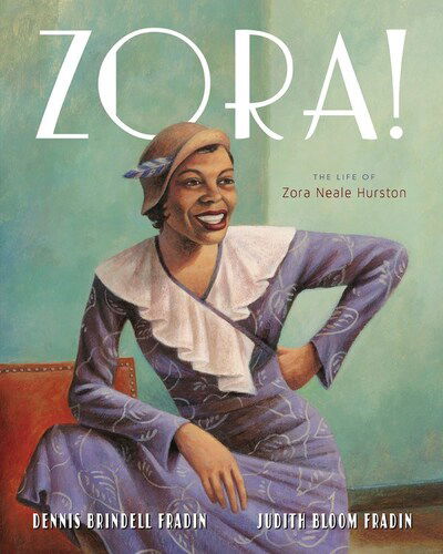 Cover for Dennis Brindell Fradin · Zora!: The Life of Zora Neale Hurston (Paperback Book) (2019)