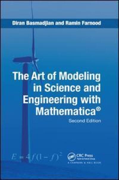 Cover for Diran Basmadjian · The Art of Modeling in Science and Engineering with Mathematica (Paperback Book) (2019)