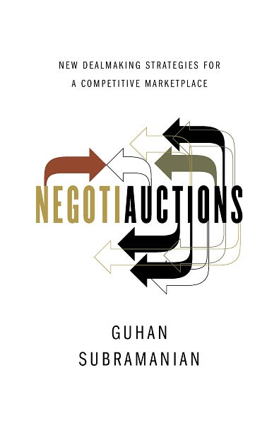 Negotiauctions: New Dealmaking Strategies for a Competitive Marketplace - Subramanian, Guhan (Harvard Business School) - Boeken - WW Norton & Co - 9780393069464 - 26 maart 2010