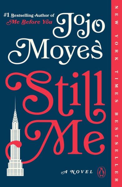 Cover for Jojo Moyes · Still Me: A Novel - Me Before You Trilogy (Pocketbok) (2018)