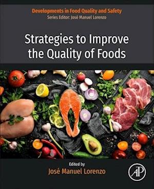 Cover for Jose Manuel Lorenzo · Strategies to Improve the Quality of Foods (Book) (2023)