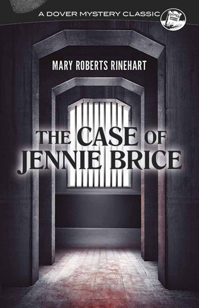 Cover for Mary Roberts Rinehart · The Case of Jennie Brice (Paperback Book) (2017)