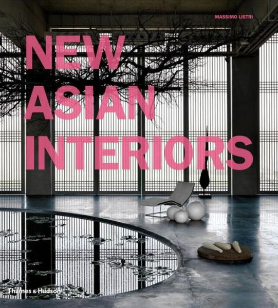 Cover for Massimo Listri · New Asian Interiors (Hardcover Book) (2010)