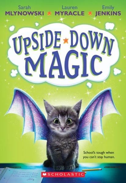 Cover for Sarah Mlynowski · Upside-Down Magic (Upside-Down Magic #1) - Upside-Down Magic (Paperback Book) (2016)