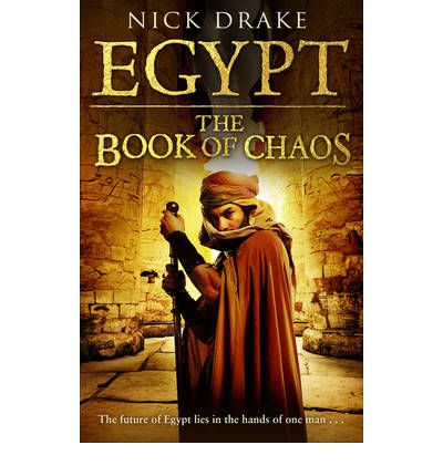 Cover for Nick Drake · Egypt: (A Rahotep mystery) A spellbinding and thrilling historical page-turner set in Ancient Egypt.  You’ll be on the edge of your seat (Paperback Bog) (2012)