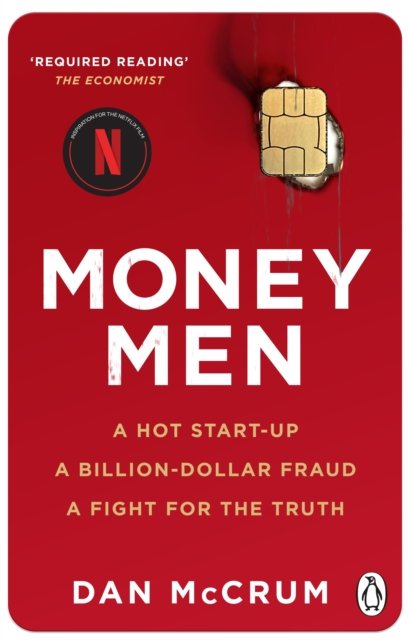 Cover for Dan McCrum · Money Men: A Hot Startup, A Billion Dollar Fraud, A Fight for the Truth (Paperback Book) (2023)