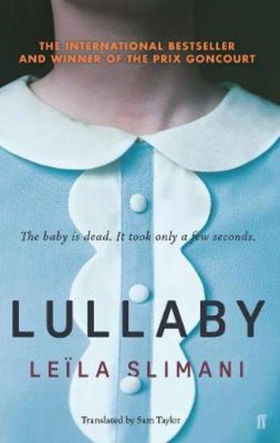 Lullaby - Leila Slimani - Bøger - Faber & Faber - 9780571342464 - 4. januar 2018