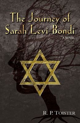 R P Toister · The Journey of Sarah Levi-Bondi (Paperback Bog) (2022)