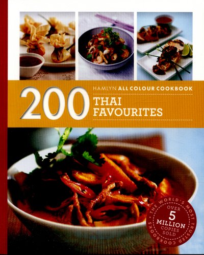 Hamlyn All Colour Cookery: 200 Thai Favourites: Hamlyn All Colour Cookbook - Hamlyn All Colour Cookery - Oi Cheepchaiissara - Libros - Octopus Publishing Group - 9780600633464 - 2 de junio de 2016
