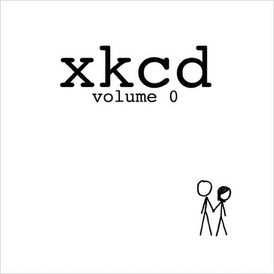 Xkcd: Volume 0 - Randall Munroe - Books - Breadpig - 9780615314464 - August 24, 2010