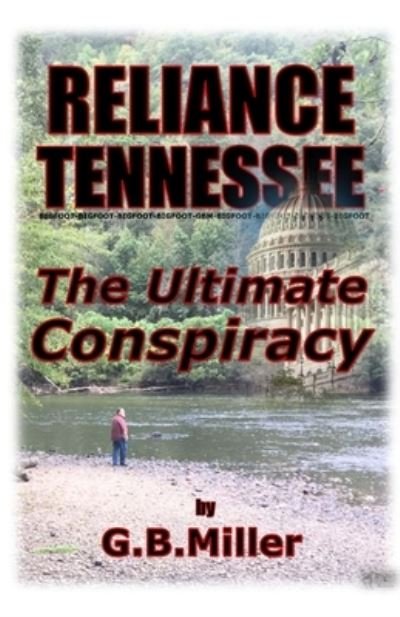 Cover for Greg B Miller · Reliance Tennessee : The Ultimate Conspiracy (Pocketbok) (2018)