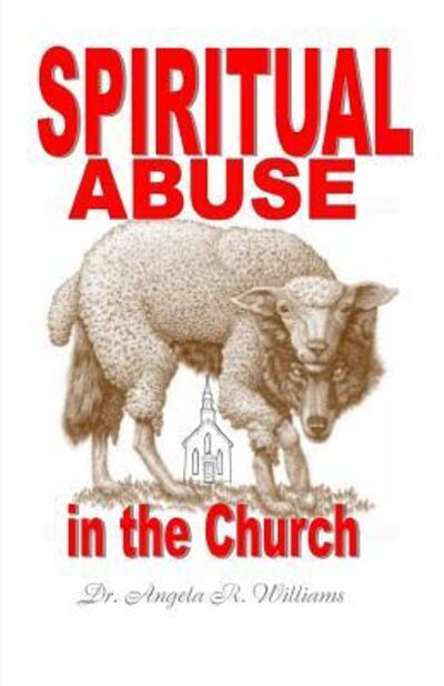 Cover for Angela R Williams · Spiritual Abuse in the Church (Paperback Book) (2016)