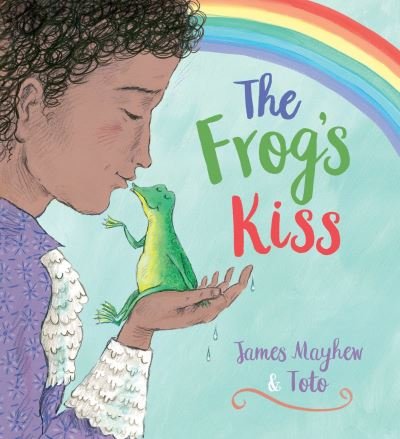 Cover for James Mayhew · The Frog's Kiss (HB) (Hardcover bog) (2023)